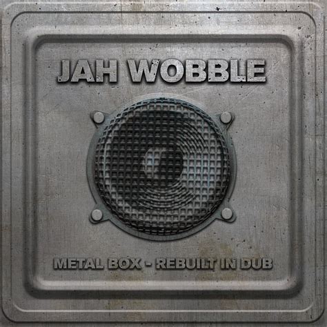 jah wobble - metal box - rebuilt in dub|rebuilt in dub.